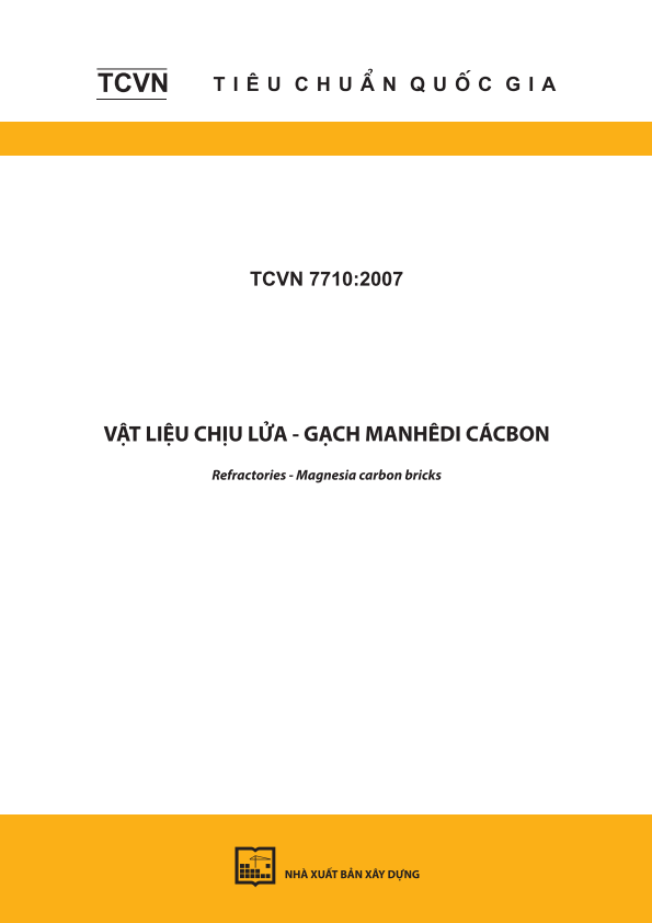 TCVN 7710:2007 Vật liệu chịu lửa - Gạch manhêdi cácbon - Refractories - Magnesia carbon bricks