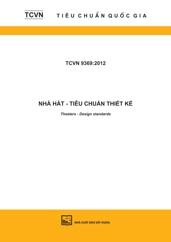 TCVN 9369:2012 Nhà hát - Tiêu chuẩn thiết kế - Theaters - Design standards