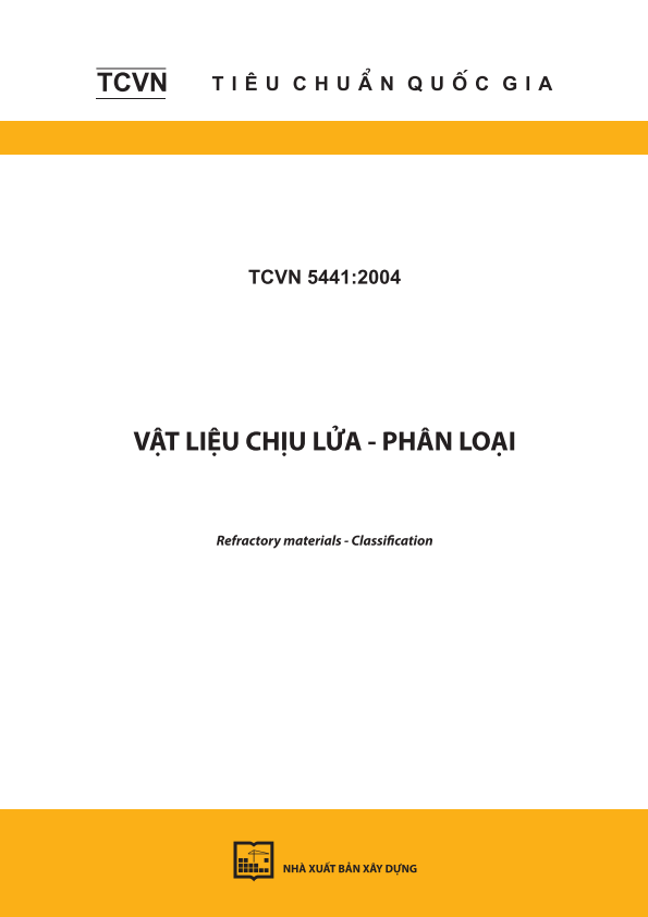 TCVN 5441:2004 Vật liệu chịu lửa - Phân loại - Refractory materials - Classification