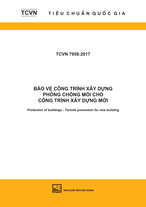 TCVN 7958:2017 Bảo vệ công trình xây dựng - Phòng chống mối cho công trình xây dựng mới - Protection of buildings - Termite prevention for new building
