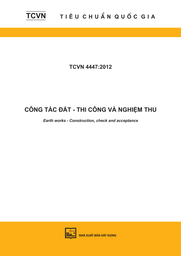 TCVN 4447:2012 Công tác đất - Thi công và nghiệm thu - Earth works - Construction, check and acceptance