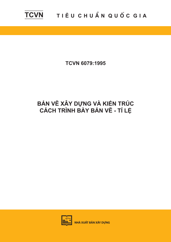 TCVN 6079:1995 Bản vẽ xây dựng và kiến trúc - Cách trình bày bản vẽ - Tỉ lệ