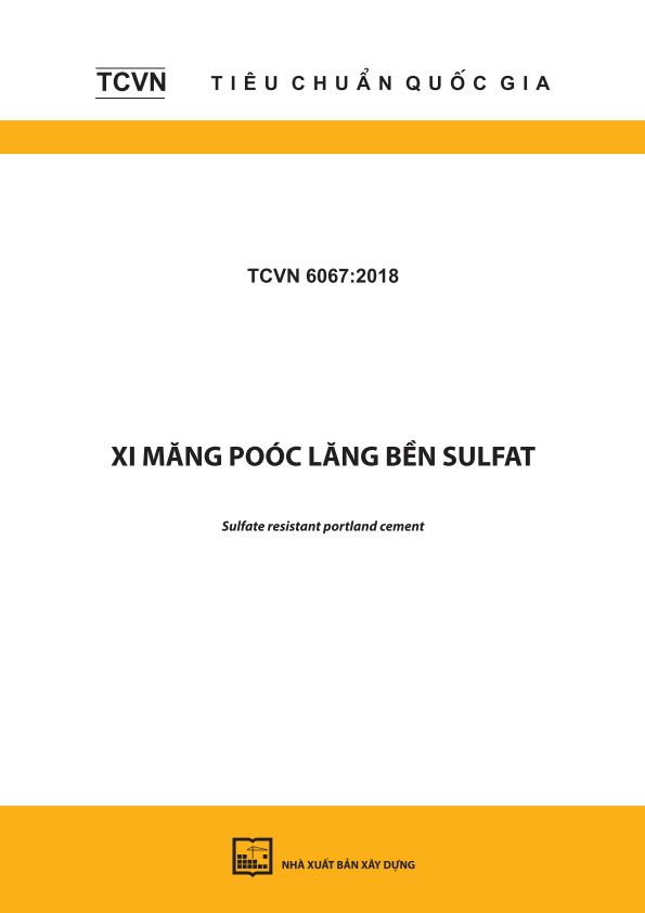 TCVN 6067:2018 Xi măng Poóc lăng bền sulfat - Sulfate resistant portland cement