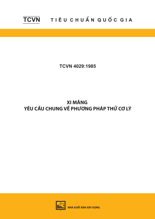 TCVN 4029:1985 Xi măng - Yêu cầu chung về phương pháp thử cơ lý