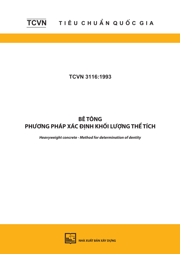 TCVN 3116:1993 Bê tông - Phương pháp xác định khối lượng thể tích - Heavyweight concrete - Method for determination of dentity