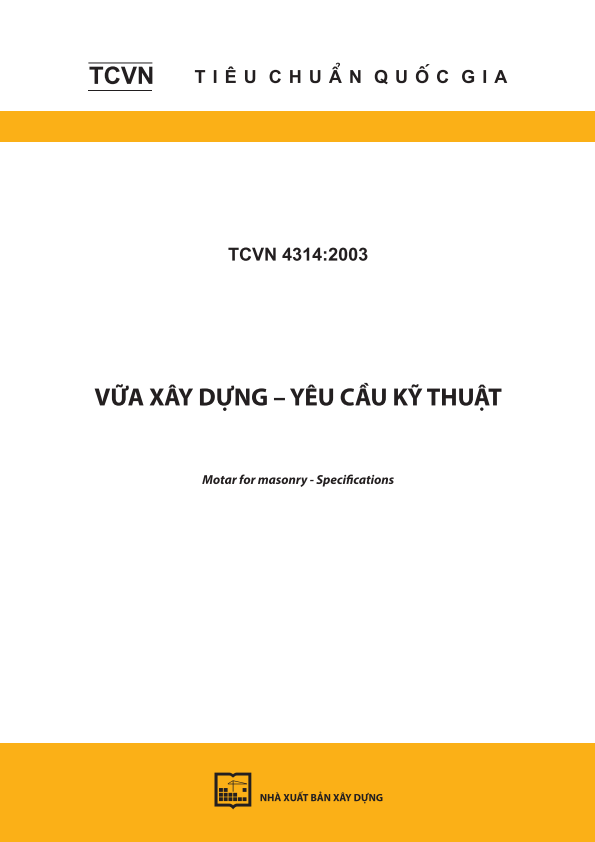 TCVN 4314:2003 Vữa xây dựng - Yêu cầu kỹ thuật - Motar for masonry - Specifications