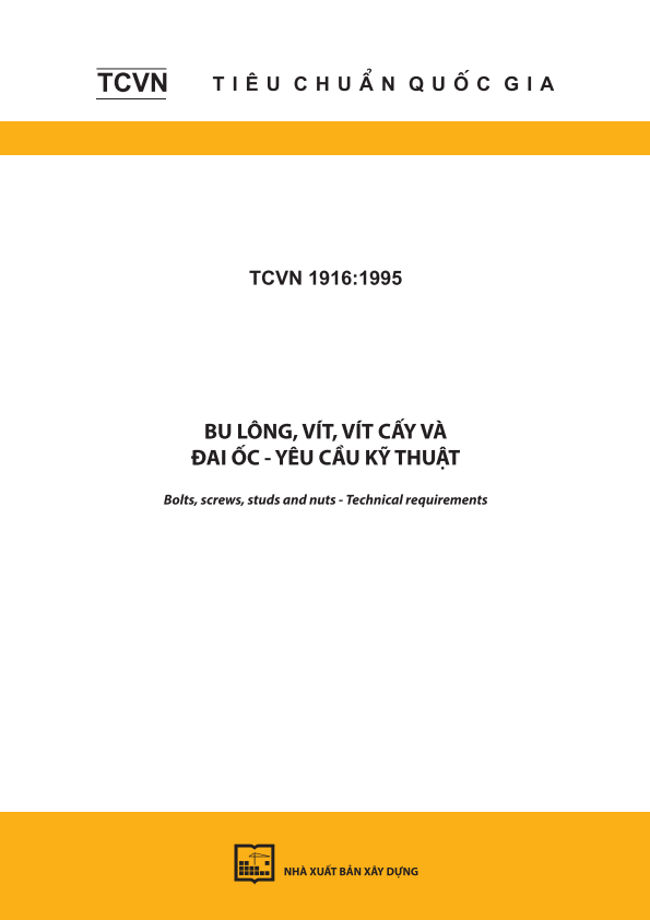 TCVN 1916:1995 Bu lông, vít, vít cấy và đai ốc - Yêu cầu kỹ thuật - Bolts, screws, studs and nuts - Technical requirements