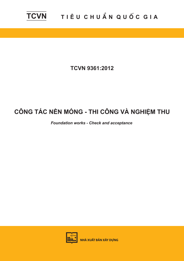 TCVN 9361:2012 Công tác nền móng - Thi công và nghiệm thu - Foundation works - Check and acceptance 