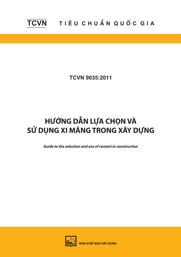 TCVN 9035:2011 Hướng dẫn lựa chọn và sử dụng xi măng trong xây dựng - Guide to the selection and use of cement in construction