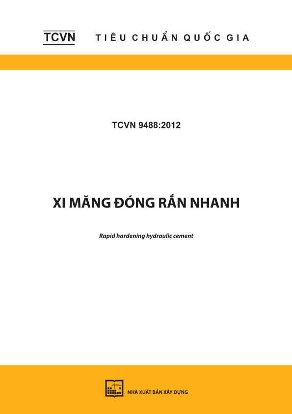 TCVN 9488:2012 Xi măng đóng rắn nhanh - Rapid hardening hydraulic cement