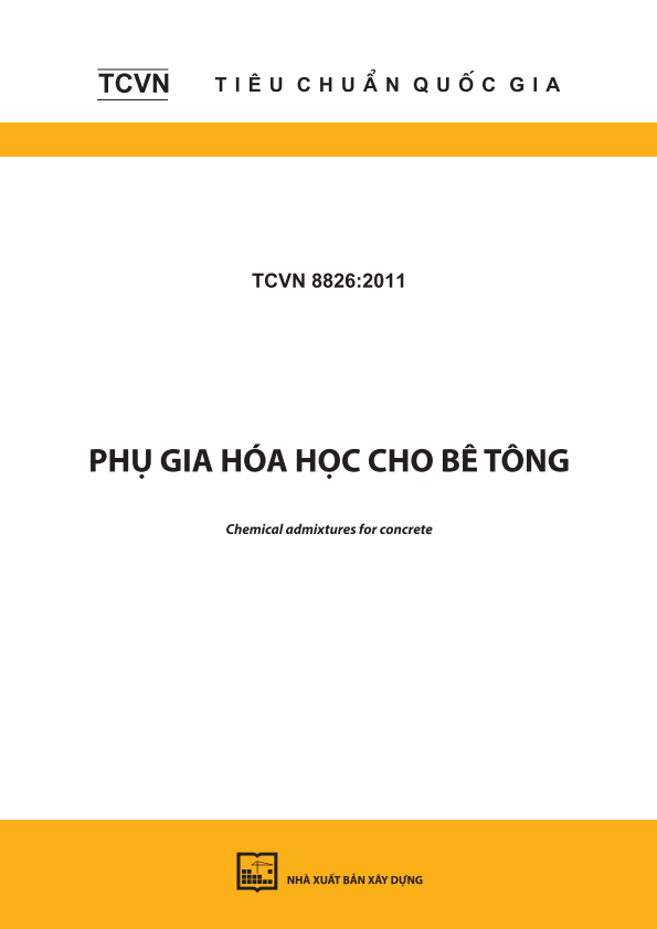 TCVN 8826:2011 Phụ gia hóa học cho bê tông - Chemical admixtures for concrete