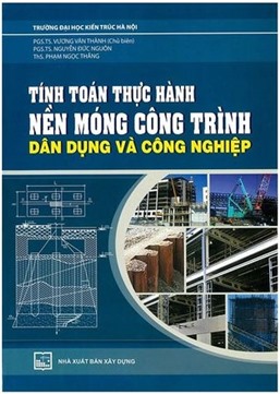 Tính toán thực hành nền móng công trình dân dụng và công nghiệp 