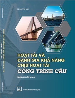 Hoạt tải và đánh giá khả năng chịu hoạt tải công trình cầu 