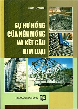 Sự hư hỏng của nền móng và kết cấu kim loại