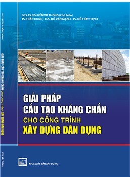 Giải pháp cấu tạo kháng chấn cho công trình xây dựng dân dụng 