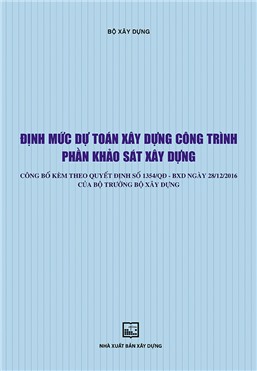 Định mức dự toán xây dựng công trình - Phần khảo sát xây dựng - QĐ 1354/QĐ-BXD ngày 28/12/16