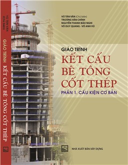 Giáo trình kết cấu bê tông cốt thép - Phần 1: Cấu kiện cơ bản