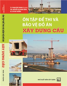 Ôn tập để thi và bảo vệ đồ án xây dựng cầu