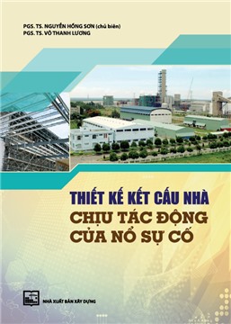 Thiết kế kết cấu nhà chịu tác động của nổ sự cố