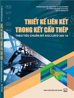 Thiết kế liên kết trong kết cấu thép theo tiêu chuẩn Mỹ AISC/LRFD 360-16