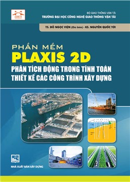 Phần mềm Plaxis 2D Phân tích động trong tính toán thiết kế các công trình xây dựng