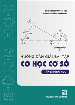 Hướng dẫn giải bài tập cơ học cơ sở - T2: Động học