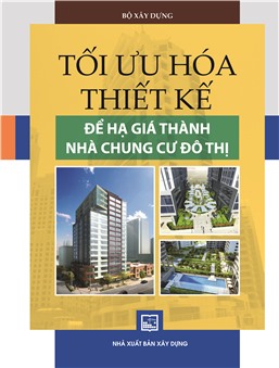 Tối ưu hóa thiết kế để hạ giá thành nhà ở chung cư đô thị