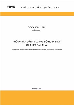 TCVN 9381:2012 Hướng dẫn đánh giá mức độ nguy hiểm của kết cấu nhà