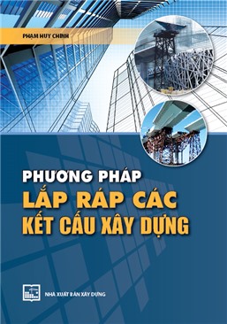 Phương pháp lắp ráp kết cấu xây dựng