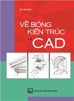 Vẽ bóng kiến trúc và CAD