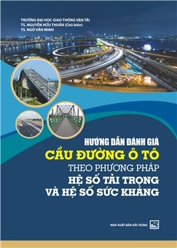 Hướng dẫn đánh giá cầu đường ô tô theo phương pháp hệ số tải trọng và hệ số sức kháng