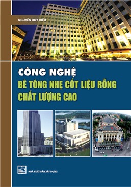 Công nghệ bê tông nhẹ cốt liệu rỗng chất lượng cao