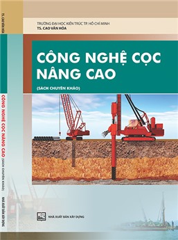 Công nghệ cọc nâng cao( Sách chuyên khảo)