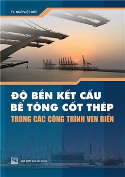 Độ bền kết cấu bê tông cốt thép trong các công trình ven biển 