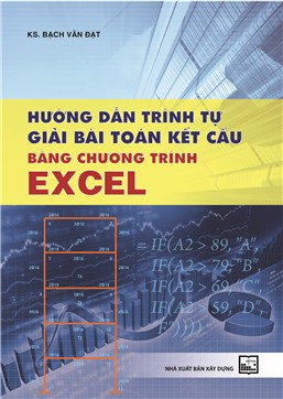 Hướng dẫn trình tự giải bài toán kết cấu bằng chương trình Excel