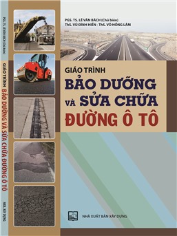 Giáo trình Bảo dưỡng và sửa chữa đường ô tô