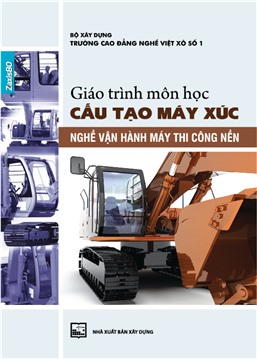 Giáo trình môn học Cấu tạo máy xúc nghề vận hành máy thi công nền