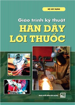 Giáo trình kỹ thuật hàn dây lõi thuốc