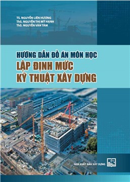 Hướng dẫn đồ án môn học lập định mức kỹ thuật xây dựng