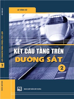 Kết cấu tầng trên đường sắt - tập 2