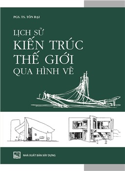 Lịch sử kiến trúc thế giới qua hình vẽ