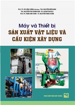 Máy và thiết bị sản xuất vật liệu và cấu kiện xây dựng