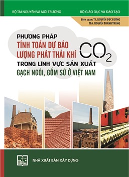 Phương pháp tính toán dự báo lượng phát thải khí CO2 trong lĩnh vực gạch ngói gốm sứ ở Việt Nam