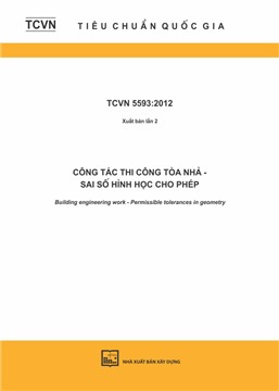 TCVN 5593:2012 Công tác thi công tòa nhà - Sai số hình học cho phép