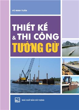 Thiết kế và thi công tường cừ