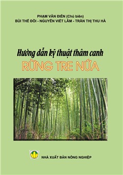 Hướng dẫn kỹ thuật thâm canh rừng tre, nứa