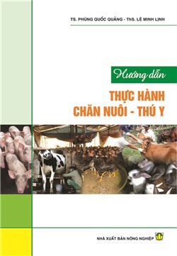 Hướng dẫn thực hành Chăn nuôi – Thú y