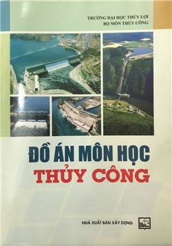 Đồ án môn học thuỷ công