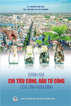 Đánh giá chi tiêu công, đầu tư công của tỉnh Nam Định