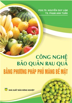 Công nghệ bảo quản rau quả bằng phương pháp phủ màng bề mặt